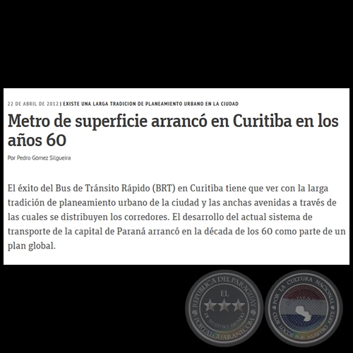 METRO DE SUPERFICIE ARRANCÓ EN CURITIBA EN LOS AÑOS 60 - Por PEDRO GÓMEZ SILGUEIRA - Domingo, 22 de Abril de 2012 